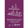 Bremeno slávy - Clive Staples Lewis