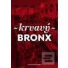 Krvavý Bronx (Martin Reiner)