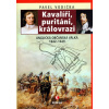 Kavalíři, puritáni, královrazi - Anglická občanská válka 1642–1649 - Pavel Vodička
