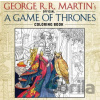 The Official A Game of Thrones Coloring Book - George R.R. Martin