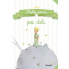 Malý princ pre deti - de Saint-Exupéry Antoine