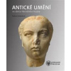 Antické umění ve sbírce Národního muzea - Helena Svobodová