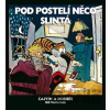 Calvin a Hobbes: Pod postelí něco slintá - Bill Watterson