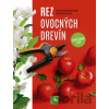 Rez ovocných drevín - Dorothea Baumjohann, Peter Baumjohann