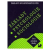 Základy psychologie, sociologie - Základy společenských věd I. - Gillernová Ilona, Krejčová Lenka a kolek