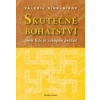 Skutečné bohatství aneb Kde je zakopán poklad - Valerij Sinelnikov