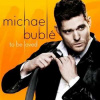 LP Michael Bublé: To Be Loved