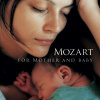 Mozart for Mother & Baby CD (Mozart for Mother & Baby CD)