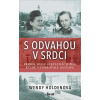 S odvahou v srdci (Wendy Holden)