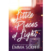 Little Pieces of Light (Emma Scott)