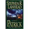 Lawhead Stephen Patrick: Son of Ireland