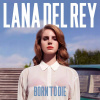 LANA DEL REY: BORN TO DIE -2LP- LP