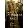Královnina sokyně - Carolly Ericksonová