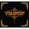 Hawkins Vince & Company Slave - Vince Hawkins & Company Slave [CD]