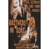 Brutality Reigns Supreme / Gruesome Stuff Relish: Brothers In Gore: The Ultimate Gore Grind Assault (MC)