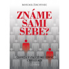 Známe sami sebe? - Bohumil Ždichynec