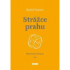 Strážce prahu - Mysterijní drama III - Steiner Rudolf