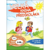 Velká kniha předškoláka Už můžu jít do školy