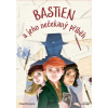 Bastien a jeho nečekaný příběh - Povey Clare