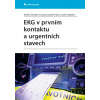 EKG v prvním kontaktu a urgentních stavech - Cmorej Patrik Christian, David Peřan, Jozef Jakabčin