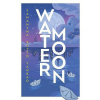 Water Moon - Samantha Sotto Yambao