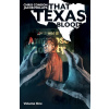 That Texas Blood, Volume 1