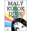 Malý kúsok duše - Tekeľová Katarína