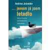 ... jenom já jsem letadlo - Jolander Andrea