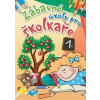 Foni book Zábavné úkoly pro školkaře 1.