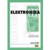 Elektronika III. - učebnice - 2. vydání - Bezděk Miloslav