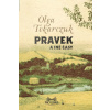 Pravek a iné časy - Olga Tokarczuk