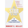 How to Be a Star at Work (Robert E. Kelley)(Brožovaná)
