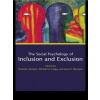 Social Psychology of Inclusion and Exclusion