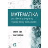 Matematika pro všechny programy Vysoké školy ekonomické - Klůfa Jindřich Pasáčková Jana