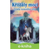 E-kniha Křišťály moci – Zrada temného elfa - Michaela Burdová