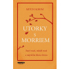 Utorky s Morriem - Mitch Albom