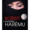 Kořistí v Kaddáfího harému - Annick Cojean