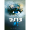 Shatter Me (slovenský jazyk)