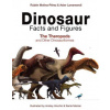 Dinosaur Facts and Figures (Ruben Molina-Perez,Asier Larramendi,Andrey Atuchin,Sante Mazzei,David Connolly,Gonzalo Angel Ramirez Cruz)(Pevná)