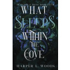 What Sleeps Within the Cove