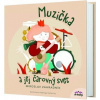 Muzička a jej čarovný svet - Zahradník Miroslav