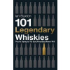 101 Legendary Whiskies
