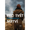 Pro svět mrtví (7. díl) - Graham Masterton