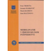 Modelovanie v priemyselnom inžinierstve - Jaromír Markovič, Marek Kliment, Jana Halčinová
