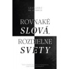 Rovnaké slová, rozdielne svety - Leonardo De Chirico