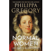 Normal Women (Philippa Gregory)