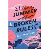 The Summer of Broken Rules