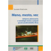 Meno mesto vec Urbánne plánovanie v sociológii mesta a prípad post socialistického Brna - Ferenčuhová Slavomíra