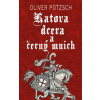 Katova dcera a černý mnich - Pötzsch Oliver