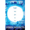 How High We Go in the Dark - Sequoia Nagamatsu